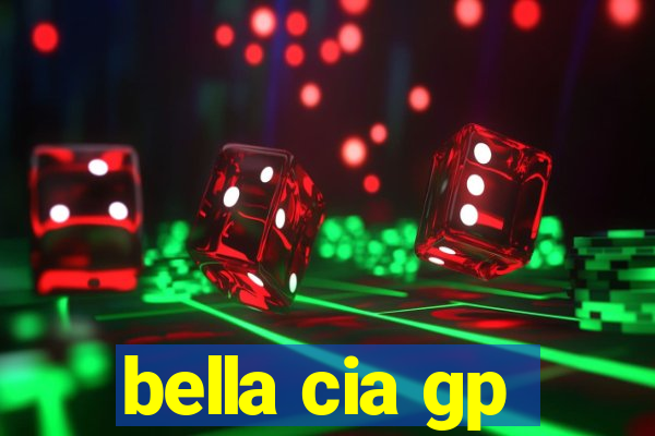 bella cia gp